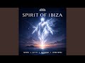 Spirit Of Ibiza Extended Mix