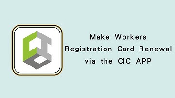 Make Workers Registration Card Renewal via the CIC APP