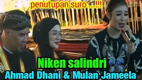 SUARA KHAS NIKEN SALINDRI MEMBUAT AHMAD DANI & MULAN JAMELA TERPUKAU