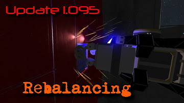 Space Engineers | Update: 1.095: Re-balance (Micro changes)