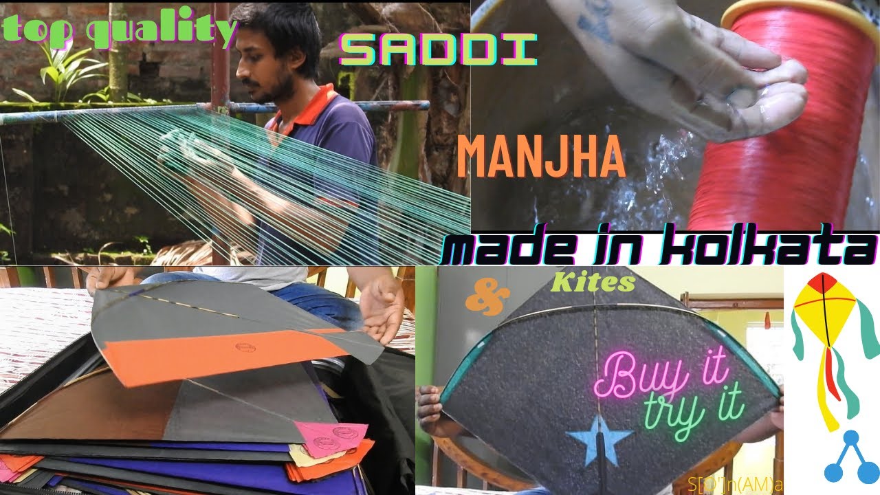 Made In Kolkata || Saddi manjha & kites best budget friendly option ?