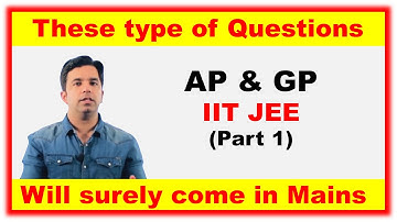 Sequences And Series : JEE Mains | AP & GP | Important Questions