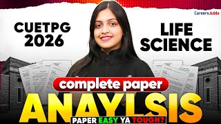 CUET PG Life Science 2026  | Complete Paper Analysis | Question Level, Topics & Strategy
