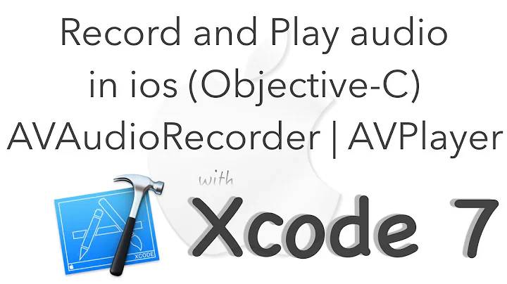 Record and play audio in iOS 9 | XCode 7 | Objective-C | AVAudioRecorder AVPlayer