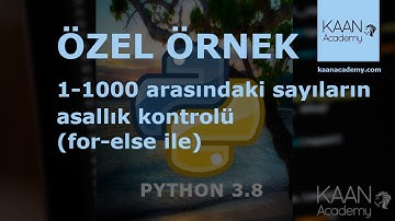 121-) (Python Kursu) - ÖZELÖRNEK2 - 1-1000 arasındaki sayıların asallık kontrolü (for-else ile)