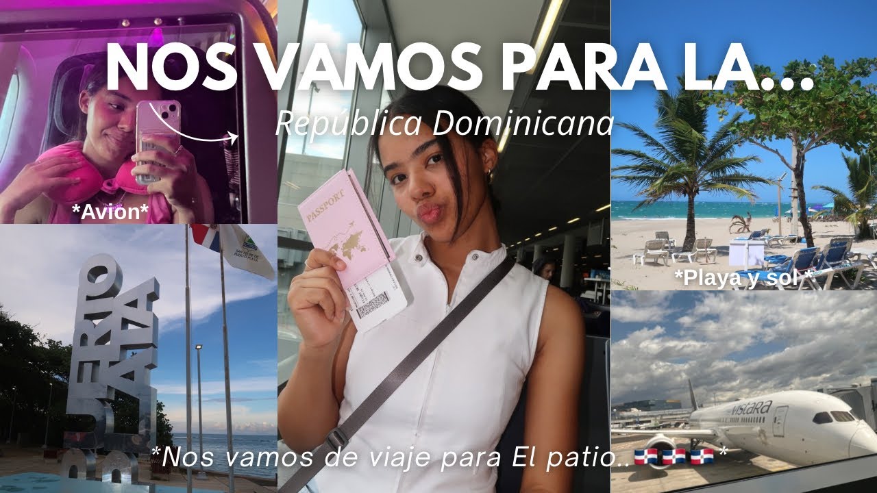 Mi Viaje a la República Dominicana | primera vez viajando sola…😱