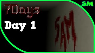 7Days - Day 1 FML! (Gameplay + Commentary)