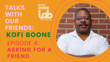 Episode 4 - Talks with Friends: Kofi Boone