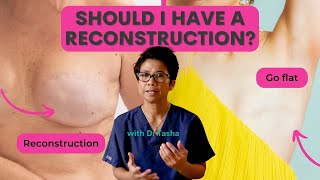 Is Breast Reconstruction Right for You? Assessing Your Options - with Dr Tasha