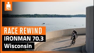 2023 IRONMAN 70.3 Wisconsin Race Rewind