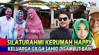 Silaturahminya Keluarga Gilga Sahid Kerumah Happy Asmara Jadi Jawaban Indah Ke Pernikahan