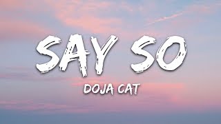 Doja Cat - Say So (Lyrics) &quot;Why dont you say so?&quot;