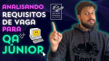Analisando os requisitos de uma vaga para QA Júnior