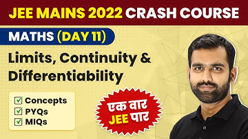 Limits, Continuity & Differentiability One Shot | Concept & PYQ| Maths Crash Course | JEE Mains 2022