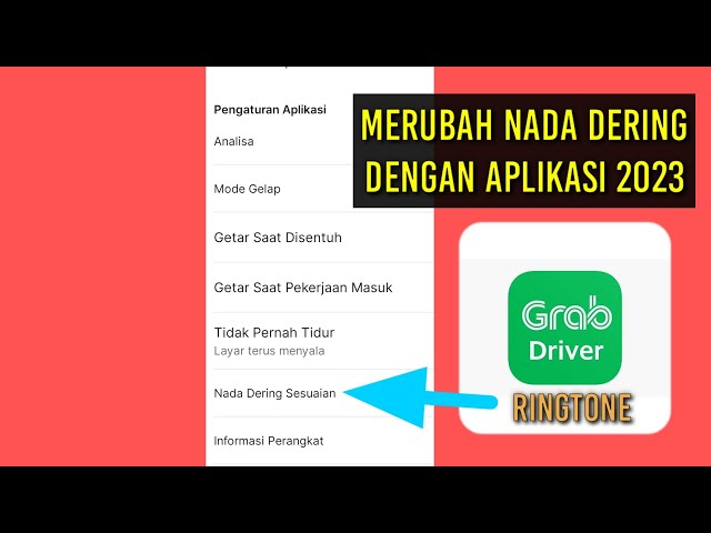 how to change the grab driver ringtone using the 2023 application class=