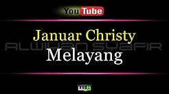 Karaoke Januar Christy - Melayang  - Durasi: 2:58. 