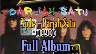Xpdc~Darjah Satu (1990 full album)