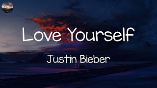 Justin Bieber - Love Yourself (Lyrics) | Stephen Sanchez, ZAYN,... (MIX LYRICS)