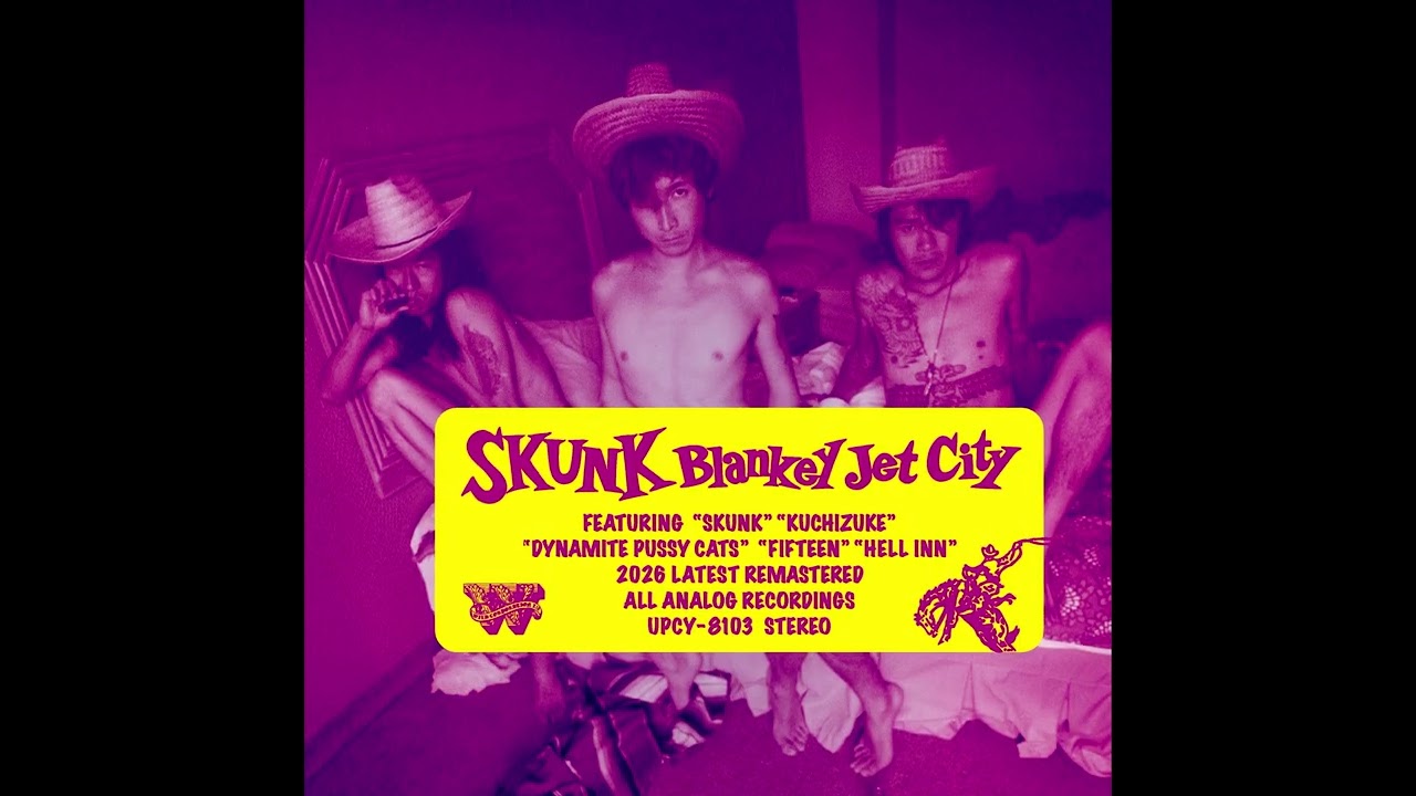 Skunk」（Remastered 2026) - YouTube
