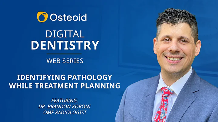 Digital Dentistry: Identifying Pathology While Tre...