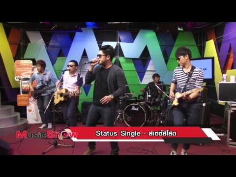 Status Single -  Status โสด @ Music Show