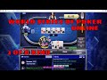 WORLD SERIES OF POKER ONLINE ' 3 OF A KIND ' 2-4-18