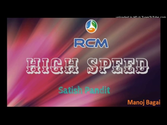 High Speed # Satish Pandit # RCM Business class=