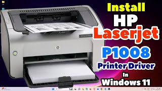 How to Download & Install HP LaserJet P1008 Printer Driver in Windows 11 Manually