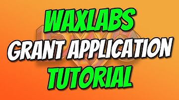 WaxLabs Grant Application Tutorial | Get Funding For Your WAX Project