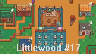 Littlewood #17 прохождение - Вырубка леса, расширение музея и новый кот