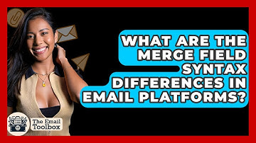 What Are The Merge Field Syntax Differences In Email Platforms? - TheEmailToolbox.com