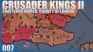 🔴 Crusader Kings II (Shattered World): County of London #07 (Finale)