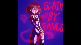 slain by fangs ft. rime