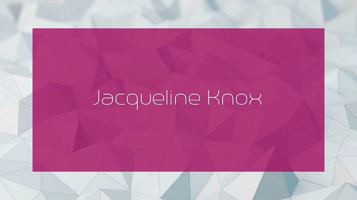 Jacqueline Knox - appearance