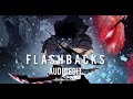 Flashbacks - craspore (Edit Audio)
