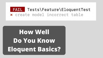 Test Your Eloquent Basic Skills: 11 Tasks to Complete
