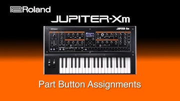 Roland Jupiter-Xm - Part Button Assignments
