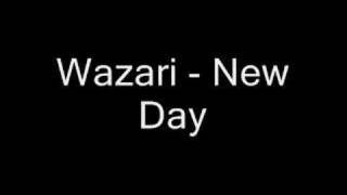 Wazari - New Day (Original)