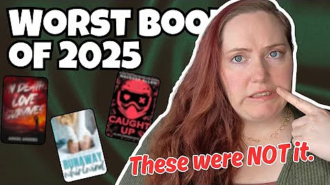 The WORST BOOKS I Read in 2025