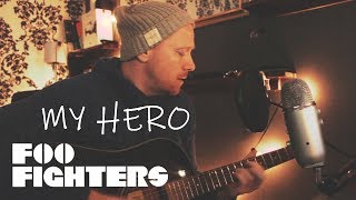 FOO FIGHTERS - My Hero (acoustic cover)