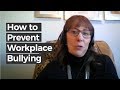 How to Prevent Workplace Bullying | Forbes Coaches Council - Catherine Mattice