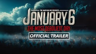 January 6 The Most Deadliest Day Official Trailer