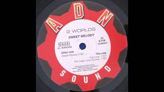 2 Worlds - Sweet Melody 1998