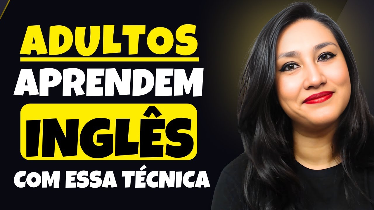 Técnica Infalível para Aprender Inglês Rápido e Fácil