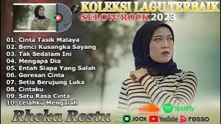 KOLEKSI LAGU TERBAIK SLOW ROCK RHEKA RESTU | CINTA TASIKMALAYA | GORESAN CINTA | TERPOPULER 2023