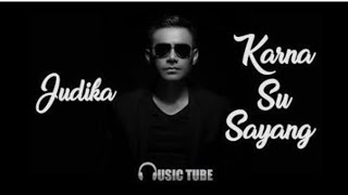 lagu lirik karna su sayang- Judika v 2018