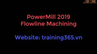 PowerMill 2019 Flowline Machining
