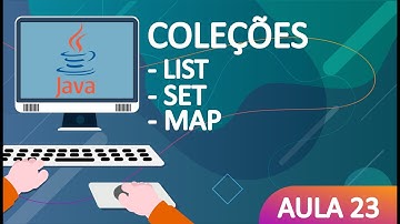 Java    Como utilizar list, set e maps
