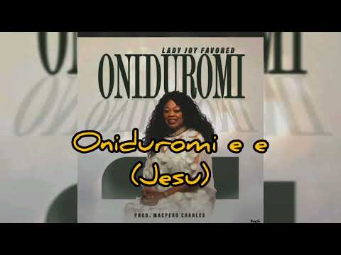 Oniduromi: Lady Joy Favored