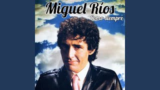 Video thumbnail of "Miguel Ríos - El Ritmo de la Lluvia (Remastered)"